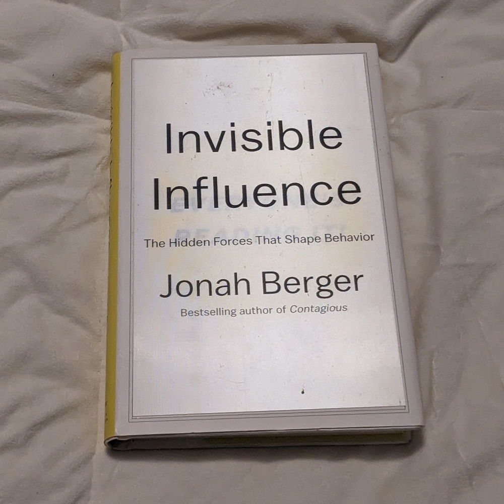 💥 Invisible Influence the Hidden Forces that Shape Behavior by Jonah Berger